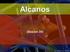UNIDAD 1: HIDROCARBUROS ALIFÁTICOS. ALCANOS Y CICLOALCANOS