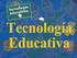 ETEG 501 Fundamento de la Tecnología Educativa