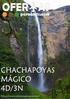 CHACHAPOYAS MÁGICO. Chachapoyas te espera con una serie de lugares mágicos de impresionante naturaleza, que desafían tu imaginación.