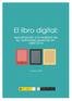 La venta de libros digitales 13 Impacto del libro digital en la venta de las editoriales. 13 Los beneficios para el autor... 15