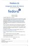 Fedora 11. Imagenes vivas de Fedora. How to use the Fedora Live image. Nelson Strother Paul W. Frields