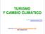 TURISMO Y CAMBIO CLIMÁTICO
