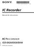 IC Recorder ICD-SX25/SX35/SX45. Manual de instrucciones Sony Corporation