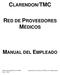CLARENDON/TMC RED DE PROVEEDORES MÉDICOS MANUAL DEL EMPLEADO