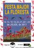 19:00 - Pregó de Festa Major a càrrec dels Pastorets de La Floresta. 19:30 - Concert Corals. 20:30 - Coca i cava per a tothom