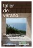 taller de verano Vivir el Mediterráneo: Barcelona, Mallorca, Ibiza 25 de junio - 19 de julio 2013 CAMPUS BARCELONA
