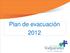 Plan de evacuación 2012