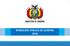 Estado Plurinacional de Bolivia Ministerio de Gobierno RENDICIÓN PÚBLICA DE CUENTAS 2016