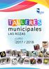 municipales TAL L ERE S LAS ROZAS 2017 / 2018 CURSO Creatividad infantil Sevillanas Diseño gráfico Corte y confección Modelado Fotografía