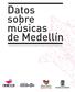 Datos sobre músicas de Medellín