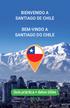 BIENVENIDO A SANTIAGO DE CHILE BEM-VINDO A SANTIAGO DO CHILE. Guía práctica + datos útiles