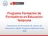 Programa Formación de Formadores en Educación Temprana. Experiencia de formación de actores de Educación, Salud y Programa Nacional Cuna Más