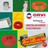 ORVI ELECTROFERRETERA. Catálogo de. Productos INSTALACIONES ELÉCTRICAS. Ahorre tiempo. Nueva versión con links! Clic