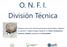 O. N. F. I. División Técnica