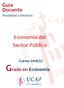 Guía Docente Modalidad a Distancia. Economía del Sector Público. Curso 2016/17 Grado en Economía