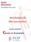 Guía Docente Modalidad Presencial. Ampliación de Microeconomía. Curso 2017/18 Grado en Economía