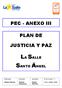 LA SALLE SANTO ÁNGEL PEC - ANEXO III PLAN DE JUSTICIA Y PAZ. Elaborado: Nº de revisión: 1. Aprobado: Revisado: Equipo Directivo.
