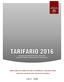 Aprobado por Resolución N 560-CU-2015-UAC Inclusión en Tarifario - Resolución N 437-CU-2016-UAC DIRECCIÓN DE PLANIFICACIÓN Y DESARROLLO UNIVERSITARIO