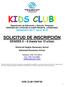 KIDS CLUB! Departmento de Educación y Atención Temprana DESPUES DE LA ESCUELA CUIDO INFANTIL, LICENCIADO Septiembre Junio 2018