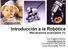 Introducción a la Robótica Mecanismos avanzados (1)
