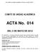 ACTA COMITÉ DE UNIDAD ACADÉMICA N 014 DEL 2 DE MAYO DE COMITÉ DE UNIDAD ACADÉMICA. ACTA No. 014 DEL 2 DE MAYO DE 2012