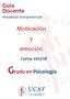 Guía Docente Modalidad Semipresencial. Motivación y emoción. Curso 2017/18. Grado en Psicología