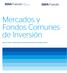 Mercados y Fondos Comunes de Inversión. Informe semanal - Datos relativos a la semana del 03 al 10 de noviembre de 2017.