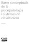 Bases conceptuals de la psicopatologia i sistemes de classificació P08/10521/02587