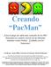 Creando PacMan. Creado por: Susan Miller, University of Colorado, School of Education