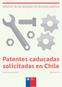Informe de tecnologías de dominio público. Patentes caducadas solicitadas en Chile. Diciembre de 2017 Número 75