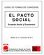 EL PACTO SOCIAL. Acuerdo Social y Económico CURSO DE FORMACIÓN CONFEDERAL. Madrid, 8, 9 y 10 de abril de 2011