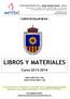 Provincia Marista Mediterránea Colegio Sagrado Corazón Alicante CURSO ESCOLAR LIBROS Y MATERIALES. Curso