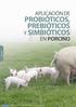 probióticos, prebióticos y simbióticos en porcino