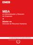 MBA. en Administración y Dirección de Empresas + Máster en Dirección de Recursos Humanos. Escuela de Negocios Europea de Barcelona