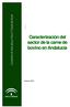 Consejería de Agricultura, Pesca Y Desarrollo Rural. Caracterización del sector de la carne de bovino en Andalucía