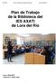 Plan de Trabajo de la Biblioteca del IES AXATI de Lora del Río Curso 2016/2017 Manuela Castillo Soler