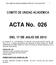 ACTA COMITÉ DE UNIDAD ACADÉMICA N 026 DEL 17 DE JULIO DE COMITÉ DE UNIDAD ACADÉMICA. ACTA No. 026 DEL 17 DE JULIO DE 2013
