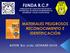 FUNDA R.C.P. FUNDACION DE CAPACITACION TECNICO- PROFESIONAL EN GESTION DE EMERGENCIAS, SEGURIDAD Y SALUD OCUPACIONAL