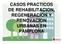 CASOS PRACTICOS DE REHABILITACION, REGENERACIÓN Y RENOVACION URBANAS EN PAMPLONA