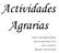 Actividades Agrarias. -Nombre: Nuria Ramírez Remigio -Plan de trabajo Tema 6 (nº 4) -Fecha: 07/02/2012 -Asignatura: Ciencias Sociales