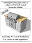 Cambridge Pre-Packaged / Pre-Cut Ledgestone Wall Grill Module Instruction Manual