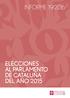 INFORME 19/2016 ELECCIONES AL PARLAMENTO DE CATALUÑA DEL AÑO 2015
