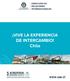 DIRECCIÓN DE RELACIONES INTERNACIONALES. VIVE LA EXPERIENCIA DE INTERCAMBIO! Chile