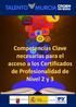 Competencias Clave necesarias para el acceso a los Certificados de Profesionalidad de Nivel 2 y 3