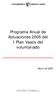 Programa Anual de Actuaciones 2005 del I Plan Vasco del voluntariado