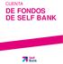CUENTA DE FONDOS DE SELF BANK