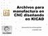 Archivos para manufactura en CNC diseñando en KICAD. Generación de archivos gerber y excellon rack