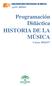Programación Didáctica HISTORIA DE LA MÚSICA. Curso 2016/17
