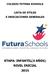 COLEGIO FUTURA SCHOOLS LISTA DE ÚTILES E INDICACIONES GENERALES