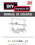 MANUAL DE USUARIO. Impresora 3D. * Lea atentamente este manual antes de usar la impresora CoLiDo 3D DIY. Todos los derechos reservados